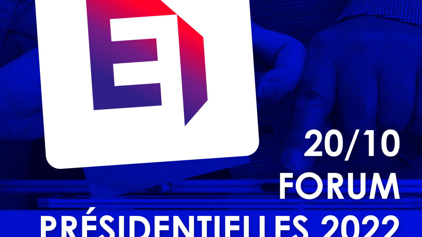 forum présidentielles 2022